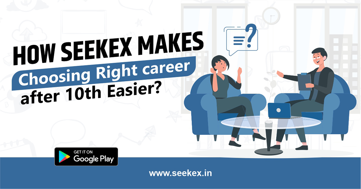 How seekex helps in with career guidance after 10th