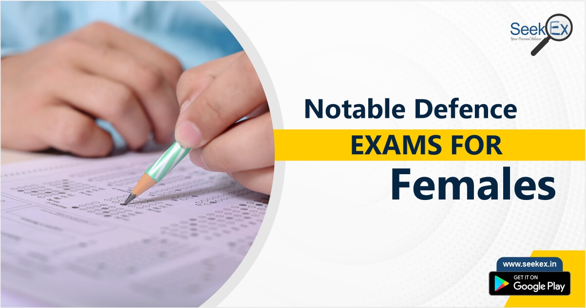 Defence exams after 12th for female