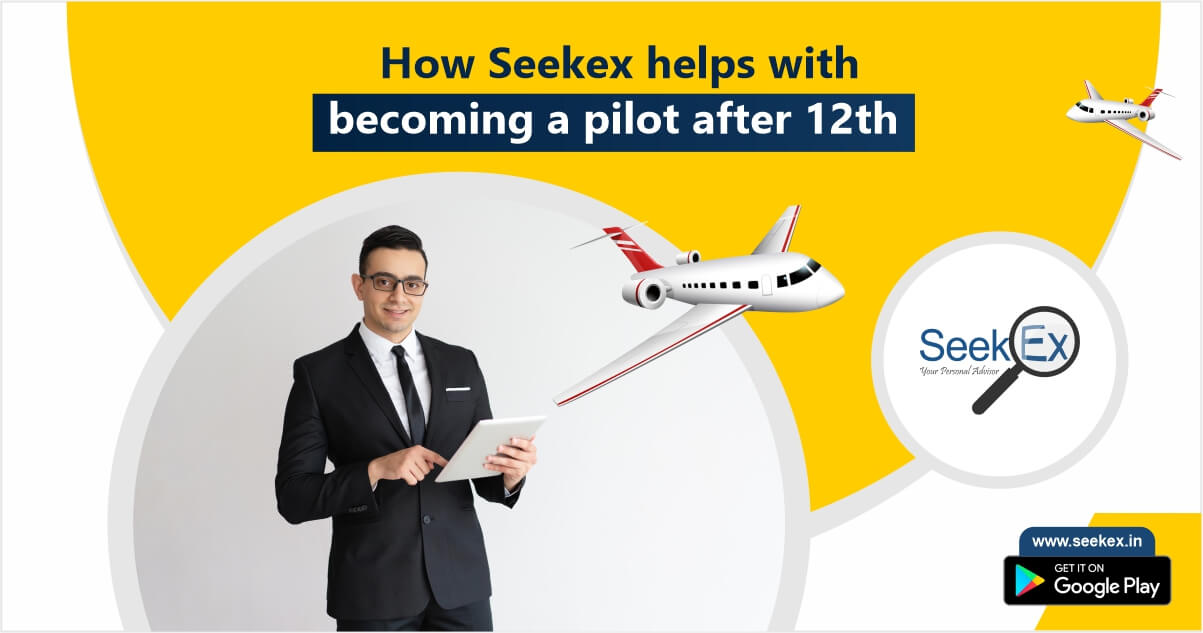 How SeekEx helps to become a pilot in India after 12th