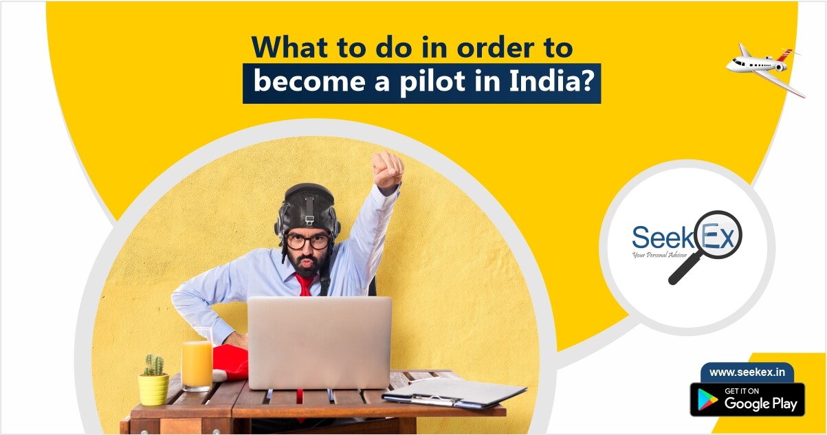 What to do in order to become a pilot in india