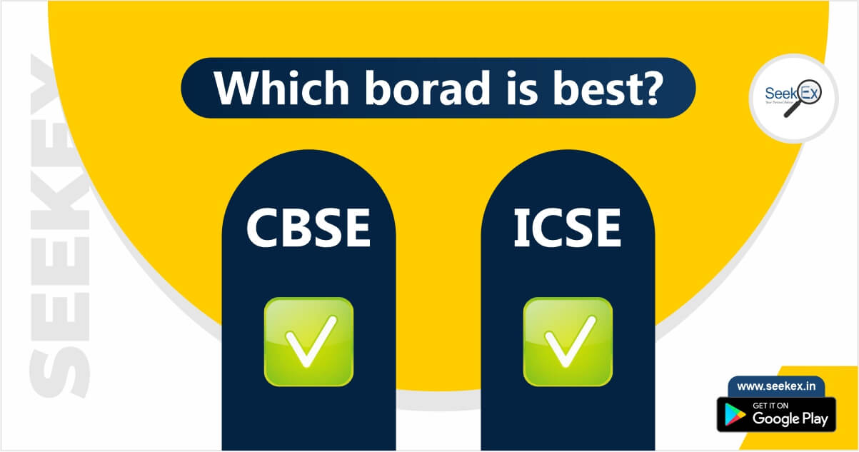 CBSE VS ICSE Which borad is best