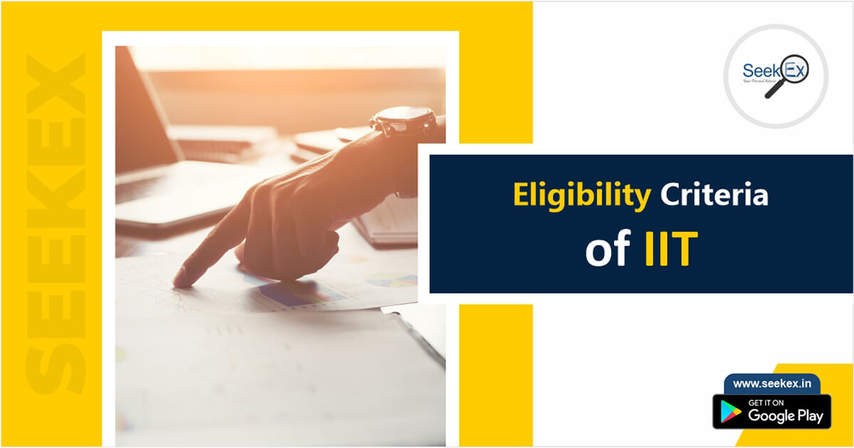 Eligibility Criteria of IIT
