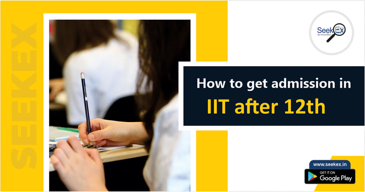 How to get admission in iit after 12th