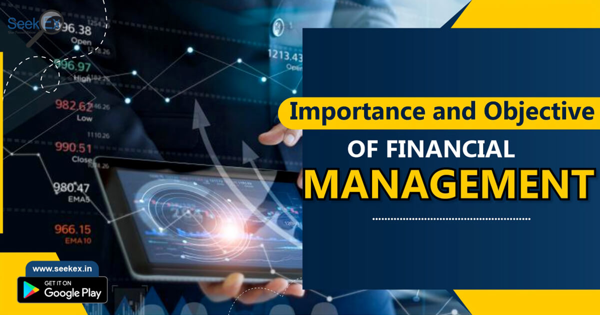 Importance and Objective of Financial Management