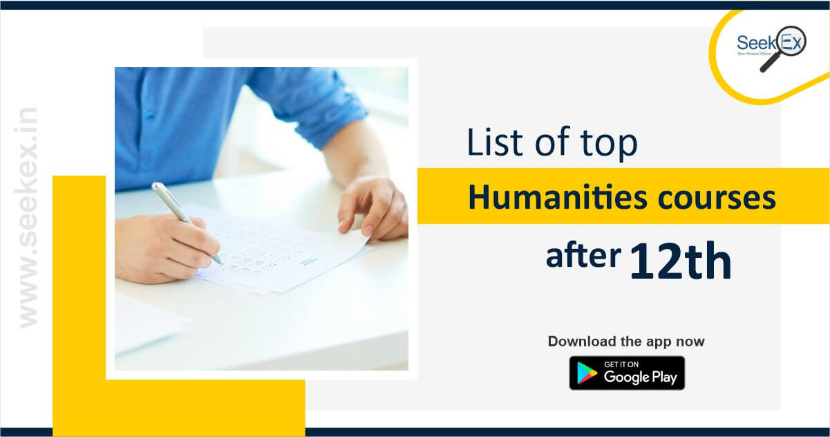 Top Humanities Courses After 12th | List of Courses After 12th Humanities – SeekEx