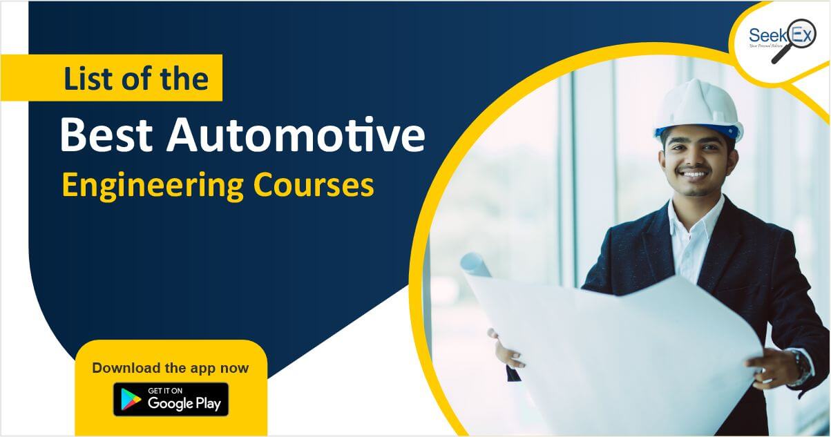 Best Automotive engineering courses in 2022 for Bright Future- SeekEx
