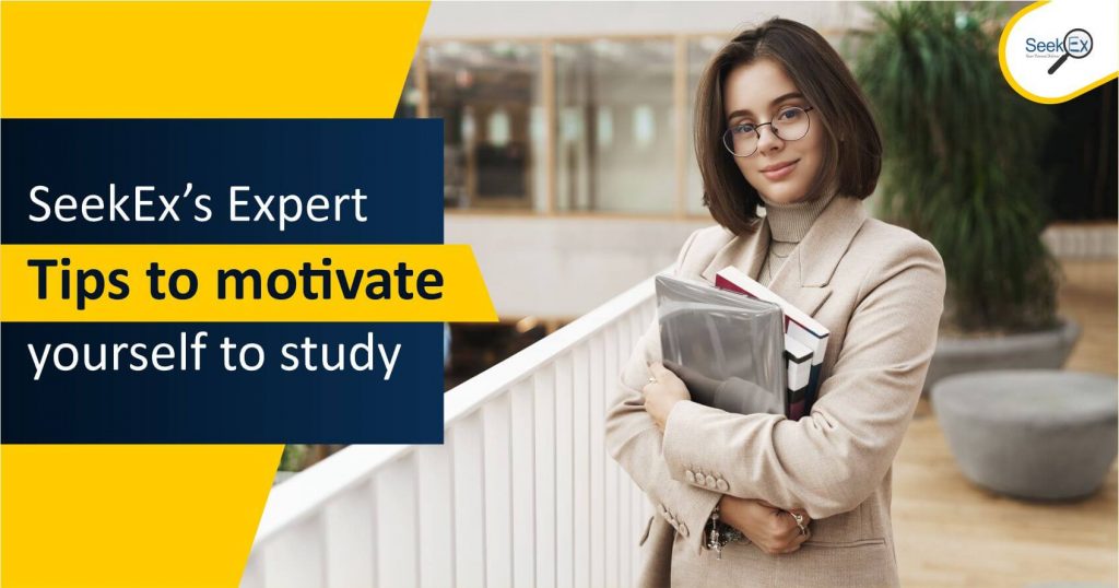 SeekExs Expert Tips to motivate yourself to study