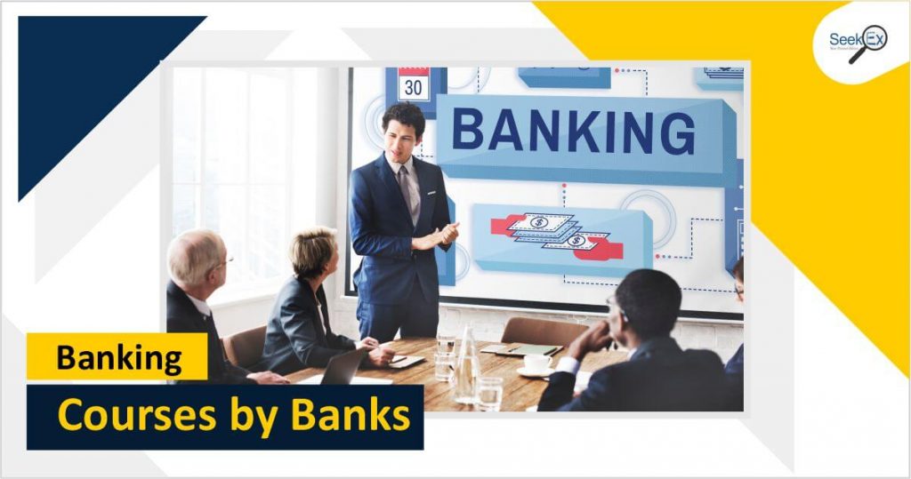 Banking Courses by Banks