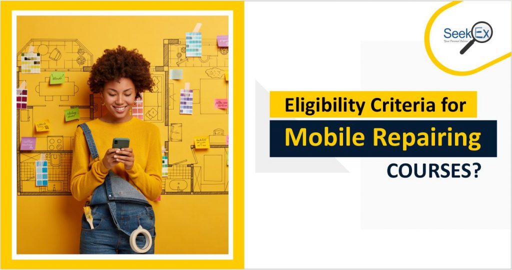 Eligibility Criteria for Mobile Repairing Course